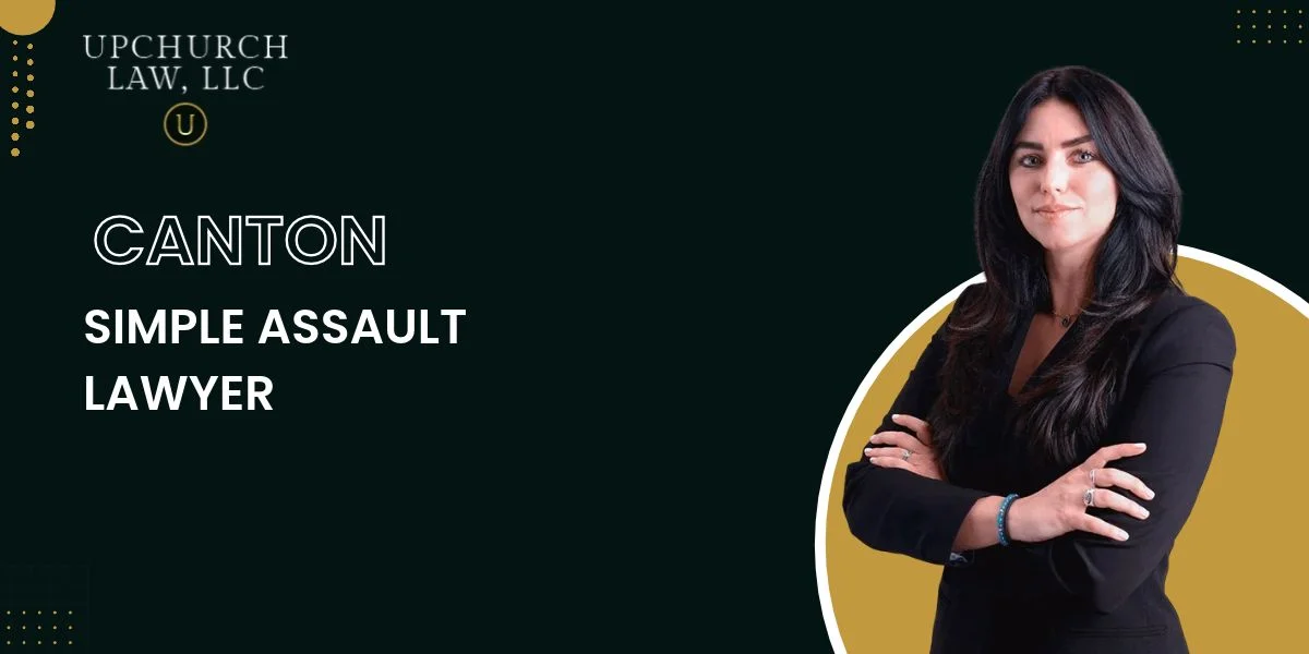 best canton simple assault lawyer